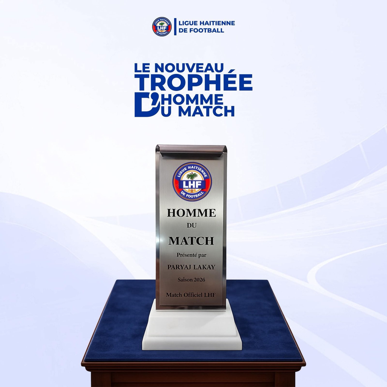 You are currently viewing La Ligue Haïtienne de Football présente le trophée “Homme du Match”